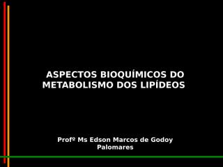 parte 5 - metabolismo dos lipídeos_al.ppt