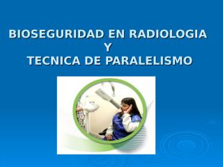 bioseguridad en radiologia3.ppt